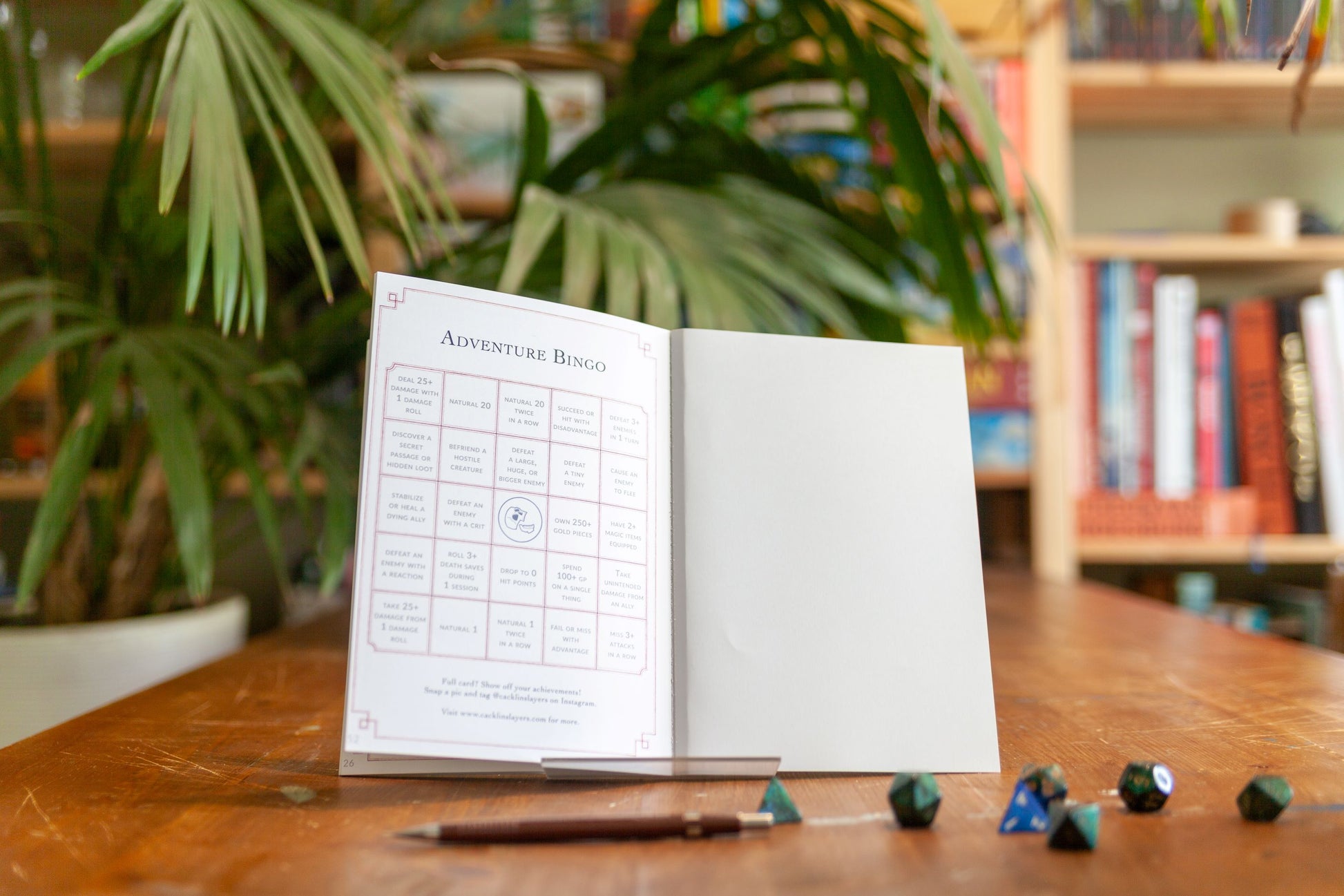 Cacklin Slayers' Adventure Log has an adventure bingo in the back, with stuff like 'Deal 25 damage at once', 'Roll a natural 1 twice in a row', etc. It's like an analogue version of videogame achievements!